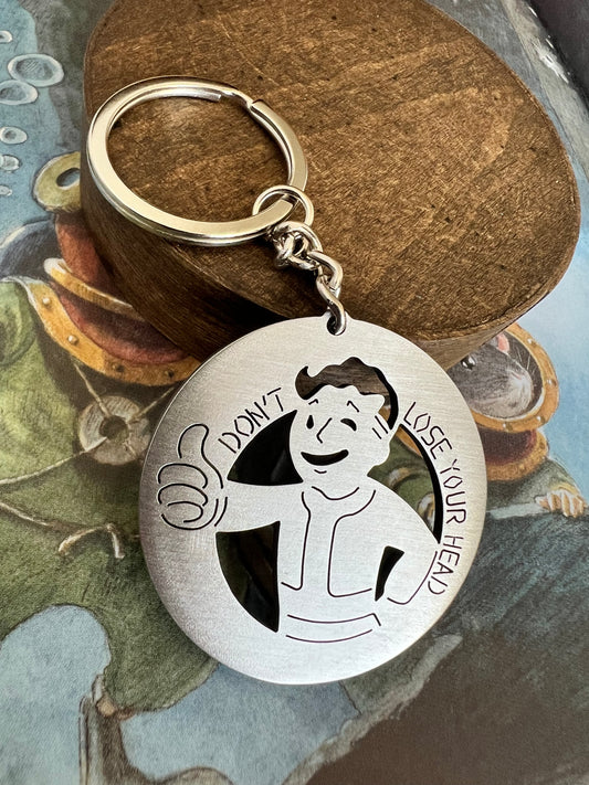 Fallout Dont Lose Your Head Stainless Steel Keychain - IHavePaws